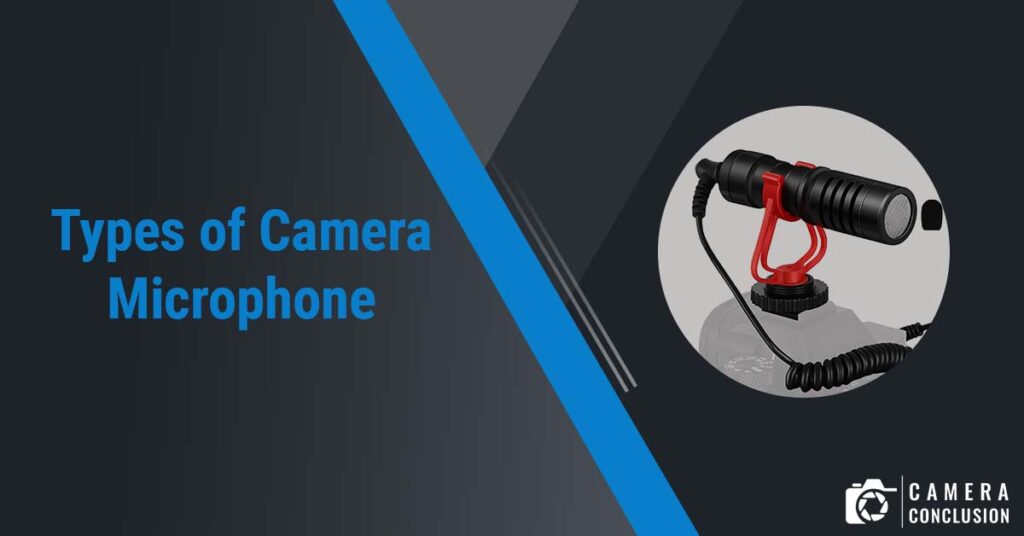 Types of Camera Microphone